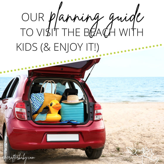 Our Planning Guide to Visit the Beach with Kids (and enjoy it!) Our Planning Guide to Visit the Beach with Kids (and enjoy it!)