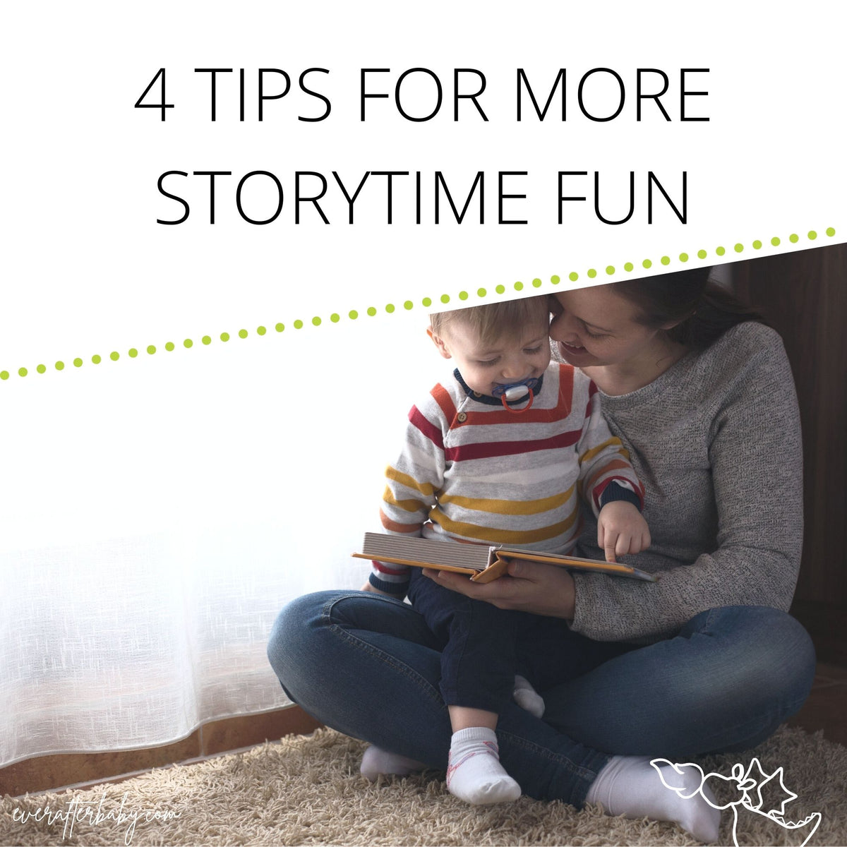4 Tips for More Fun During (Baby's) Storytime – Ever After Baby