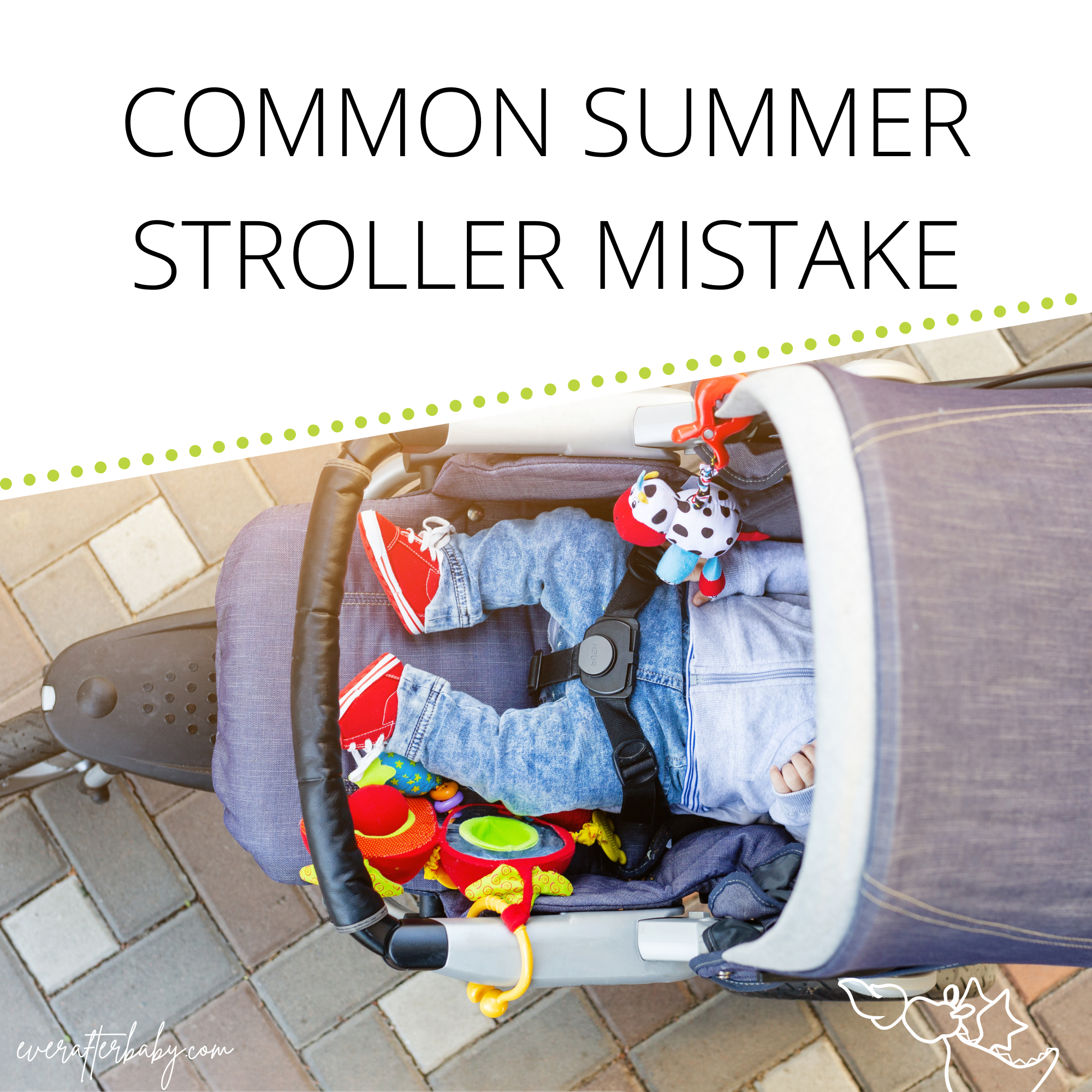 Common Summer Stroller Mistake Common Summer Stroller Mistake
