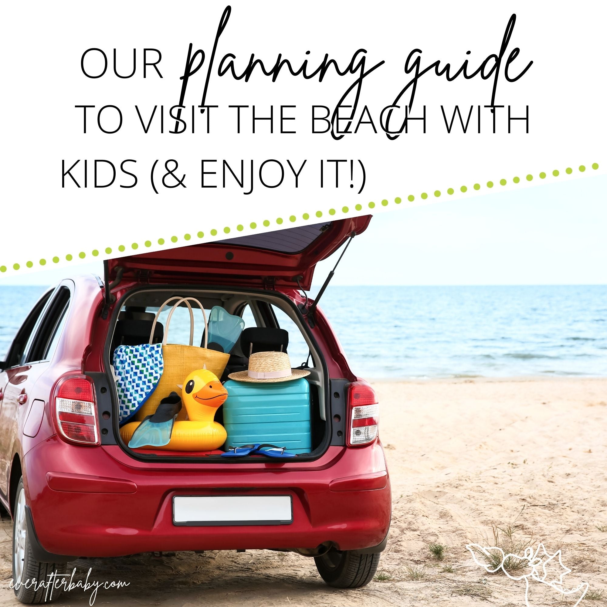 Our Planning Guide to Visit the Beach with Kids (and enjoy it!) Our Planning Guide to Visit the Beach with Kids (and enjoy it!)